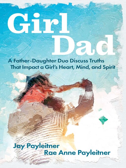 Title details for GirlDad by Jay Payleitner - Wait list